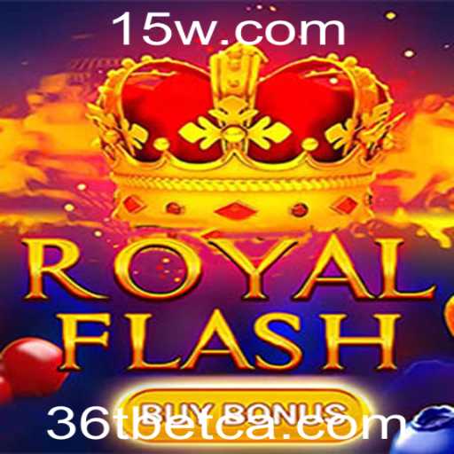 Descubra o Fascinante Mundo de RoyalFlashBuyBonus com 36Tbet